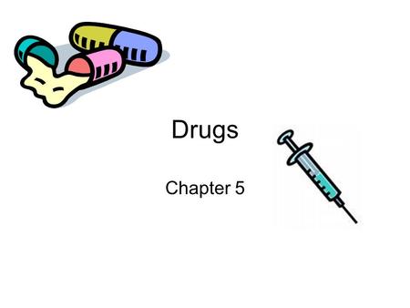 Drugs Chapter 5.