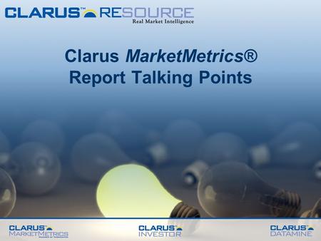 Clarus MarketMetrics® Report Talking Points. Median Price Report.