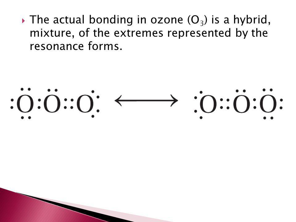 What type of bond would ozone O3 have - answers.com