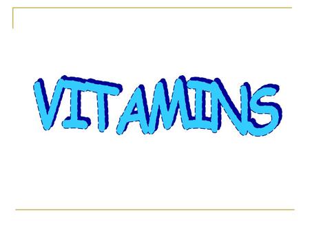 VITAMINS Most plants synthesize all of these substances. Animals generally lost their ability to synthesize so they must obtain vitamins from food molecules.