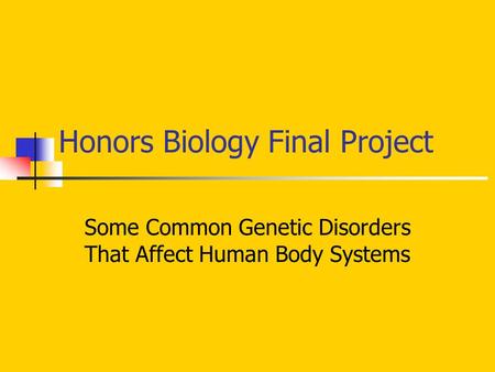 Honors Biology Final Project