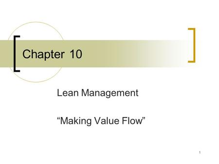 Lean Management “Making Value Flow”