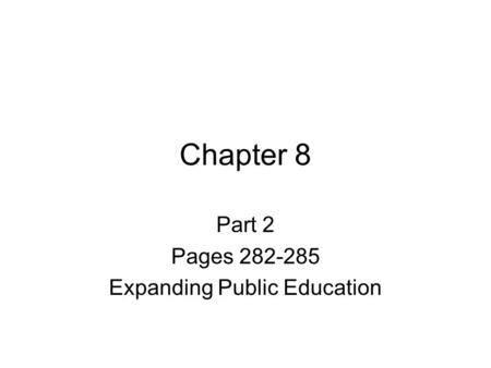 Part 2 Pages Expanding Public Education