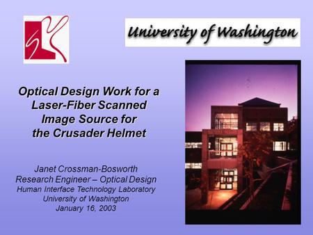 Optical Design Work for a Laser-Fiber Scanned