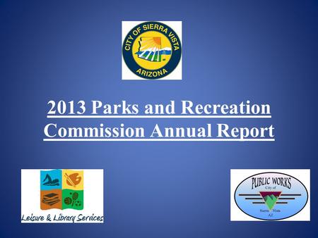 2013 Parks and Recreation Commission Annual Report.