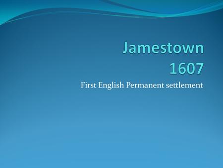 First English Permanent settlement