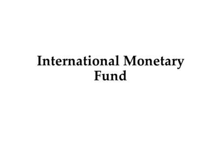 International Monetary Fund. The International Monetary Fund (IMF) is an organization of 188 countries, working to foster global monetary cooperation,