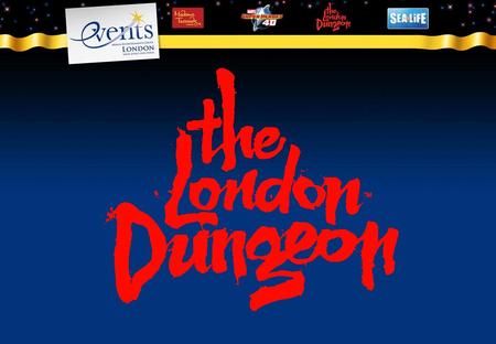 London Dungeon Bankside location - easy access to City and West End Perfect for… themed parties up to 150 networking events with a difference Dinners.