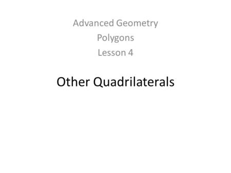 Advanced Geometry Polygons Lesson 4