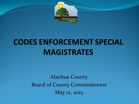 Alachua County Board of County Commissioners May 12, 2015.