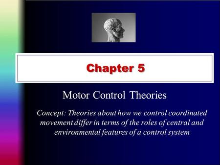 Motor Control Theories