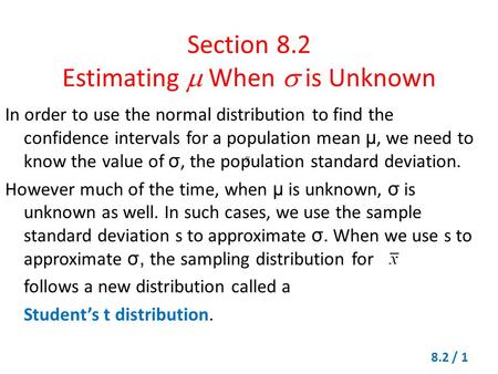 Section 8.2 Estimating  When  is Unknown