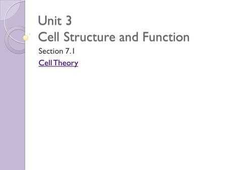 Unit 3 Cell Structure and Function