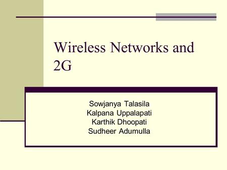 Wireless Networks and 2G