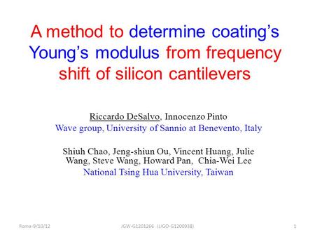 A method to determine coating’s Young’s modulus from frequency shift of silicon cantilevers Riccardo DeSalvo, Innocenzo Pinto Wave group, University of.