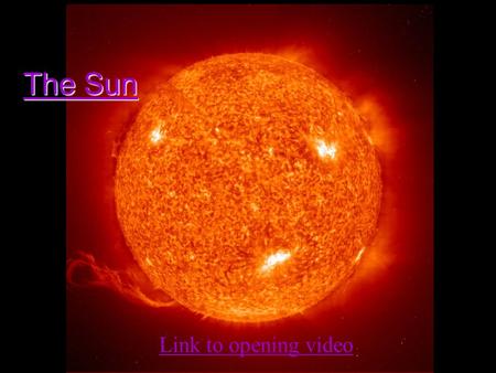 The Sun The Sun Link to opening video. Stellar Fusion Where does the sun get its energy? The process of nuclear fusion in which particles in the nucleus.