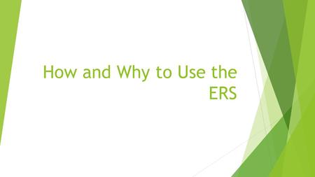 How and Why to Use the ERS. Emergency Response System  This is a free service that we provide for our clients.  When they die, the ERS will contact.