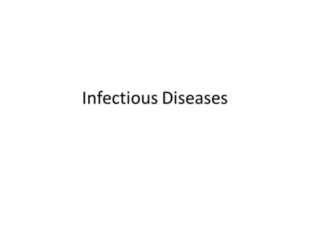 Infectious Diseases. How Your Body Fights Disease Best Prevention in a healthy lifestyle! Physical Barriers: what is our bodies first line of defense.