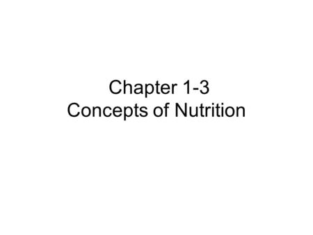 Chapter 1-3 Concepts of Nutrition. The food components capable of being utilized by animals are described as nutrients. That supports normal reproduction,