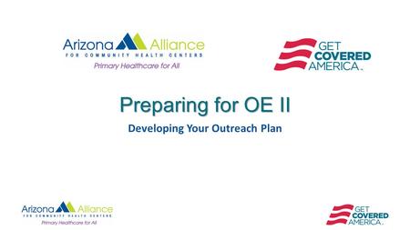 Preparing for OE II Developing Your Outreach Plan.