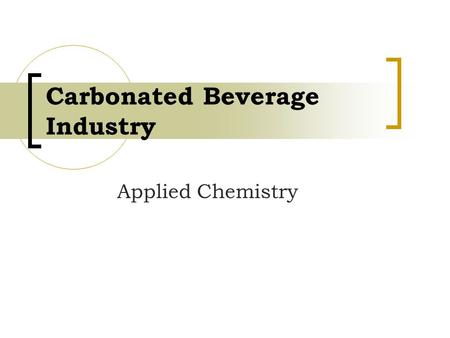 Carbonated Beverage Industry