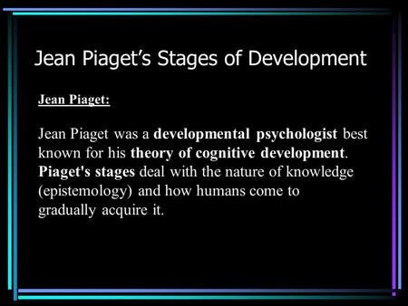Jean Piaget’s Stages of Development