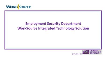 Powered by Employment Security Department WorkSource Integrated Technology Solution.