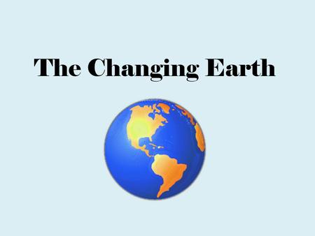 The Changing Earth. Understanding Earth Absolute dating - is the process of determining an approximate computed age in archaeology and geology. provides.