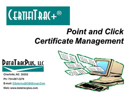 Point and Click Certificate Management Charlotte, NC 28262 Ph: 704-887-3279   Web:
