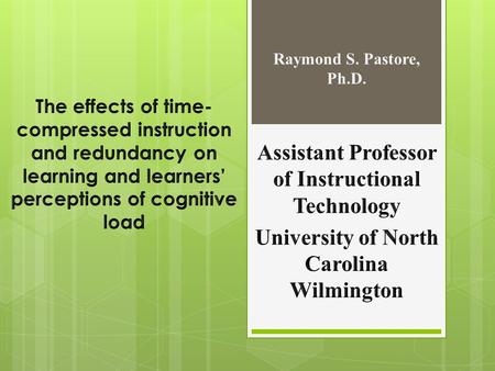 Raymond S. Pastore, Ph.D..  What is multimedia?  Verbal and Non Verbal representations better for learning than just one (Mayer, 2005)  Modality.
