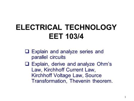 ELECTRICAL TECHNOLOGY EET 103/4