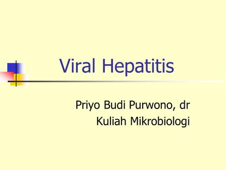 Priyo Budi Purwono, dr Kuliah Mikrobiologi