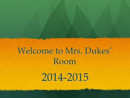 Welcome to Mrs. Dukes’ Room 2014-2015. About Me ~ Professionally Education BA Anthropology WSU MA Anthropology MSU Education Licensure Program UD Experience.