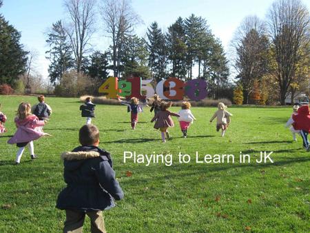 Playing to Learn in JK. Park Tudor’s JK program incorporates what we know to be the best of developmental and progressive educational practices. This.