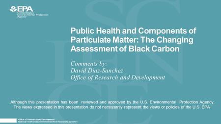 Office of Research and Development National Health and Environmental Effects Research Laboratory Public Health and Components of Particulate Matter: The.