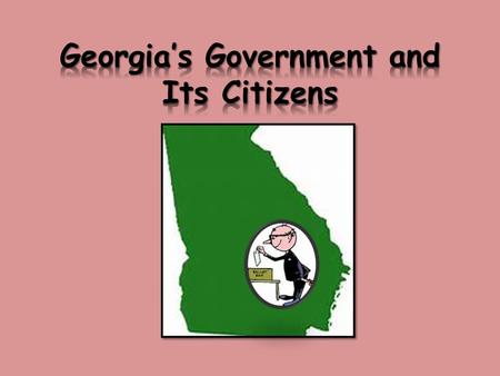 Georgia’s Government and Its Citizens