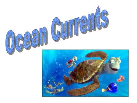 Monday 10/30/2007 Ocean Currents.