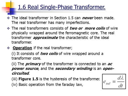 1.6 Real Single-Phase Transformer.