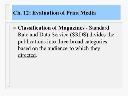 Ch. 12: Evaluation of Print Media