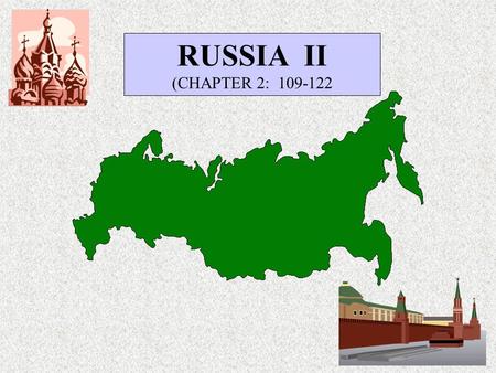 RUSSIA II (CHAPTER 2: 109-122. POLITICAL FRAMEWORK SOVIET LEGACY –REVOLUTION (1905-1917) –BOLSHEVIKS VERSUS MENSHEVIKS –V.I. LENIN (VLADIMIR ILYICH ULYANOV)