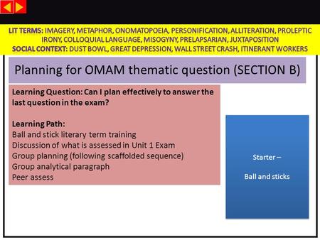 Planning for OMAM thematic question (SECTION B) Learning Question: Can I plan effectively to answer the last question in the exam? Learning Path: Ball.