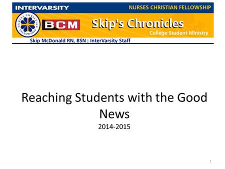 Reaching Students with the Good News 2014-2015 1.