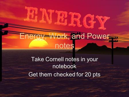 Energy, Work, and Power notes