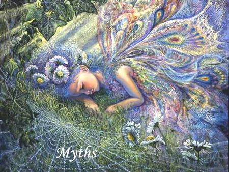 Myths. Unit 3: Mythology Georgia Standard Identify and analyze similarities and differences in mythologies from different cultures EQ: How are myths and.