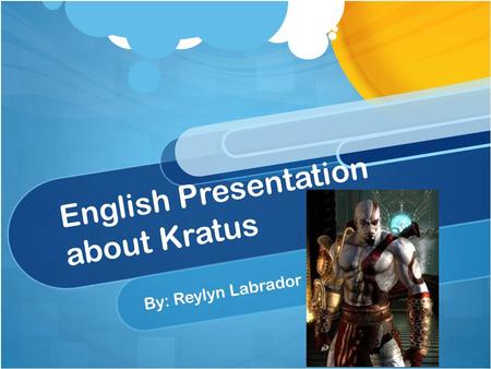English Presentation about Kratus By: Reylyn Labrador.