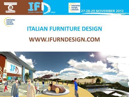 ITALIAN FURNITURE DESIGN WWW.IFURNDESIGN.COM. 2 “Italian Furniture Design” is an innovative and unique opportunity to discover the Monza and Brianza furnishing,