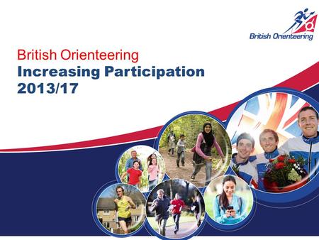 Cover British Orienteering Increasing Participation 2013/17.