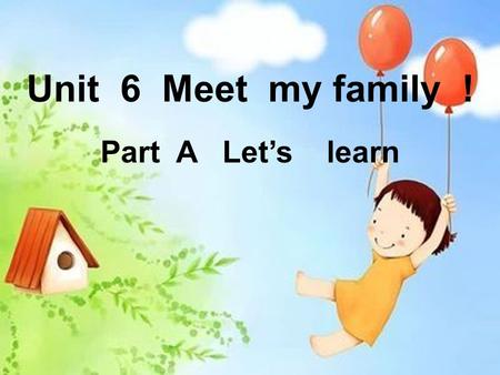 Unit 6 Meet my family ! Part A Let’s learn. Free talk Talk about : What would you like for dinner?
