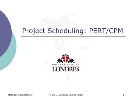 Project Scheduling: PERT/CPM