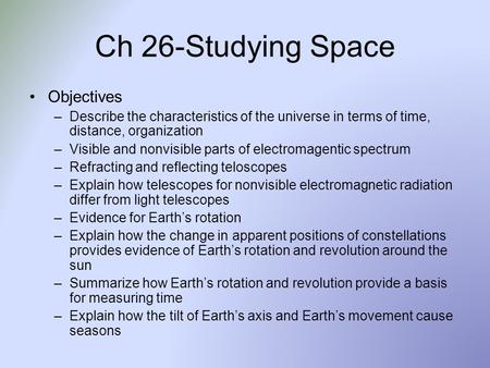 Ch 26-Studying Space Objectives